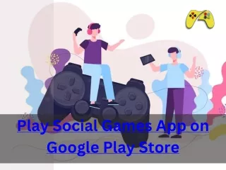 Play Social Games App on Google Play Store