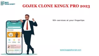 Gojek Clone KingX Pro 2023: 101  Services At Your Fingertips