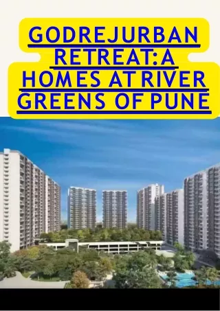Godrej Urban Retreat A Homes at River Greens Of Pune