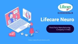 Leading Third Party Manufacturing Company in India - Lifecare Neuro