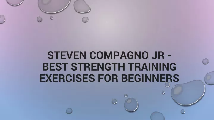 steven compagno jr best strength training exercises for beginners