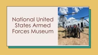 National United States Armed Forces Museum