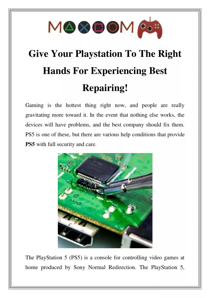 give your playstation to the right