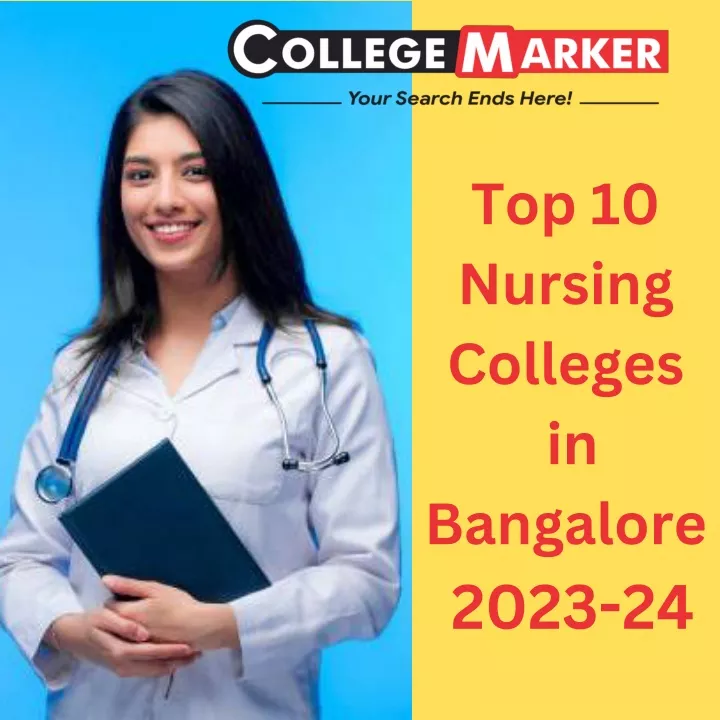 top 10 nursing colleges in bangalore 2023 24