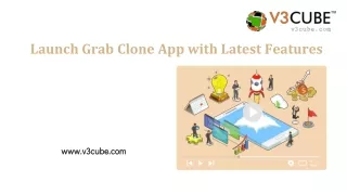 Launch Grab Clone App with latest features.