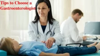 Tips to Choose a Gastroenetrologist
