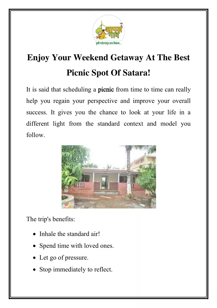 enjoy your weekend getaway at the best