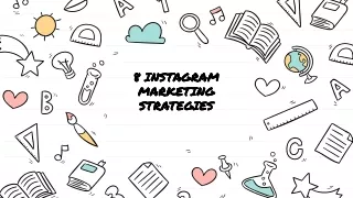8 Instagram Marketing Strategies