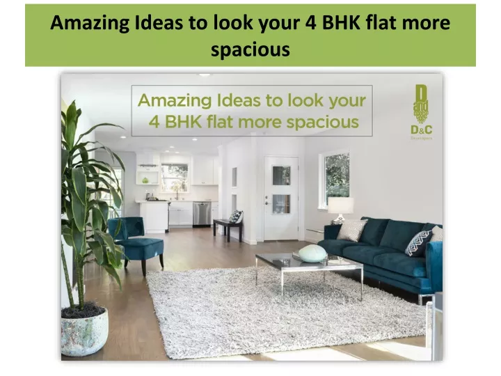 amazing ideas to look your 4 bhk flat more spacious