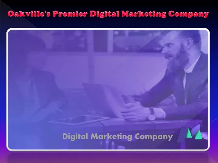 oakville s premier digital marketing company