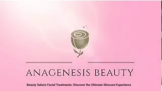 Beauty Salons Facial Treatments Discover the Ultimate Skincare Experience