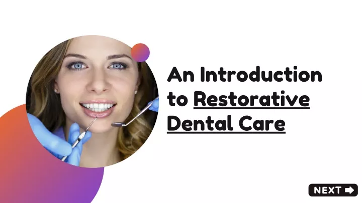 PPT - Introduction to Restorative Dental Care PowerPoint Presentation ...