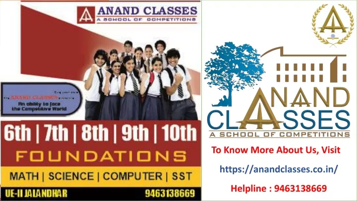 to know more about us visit https anandclasses
