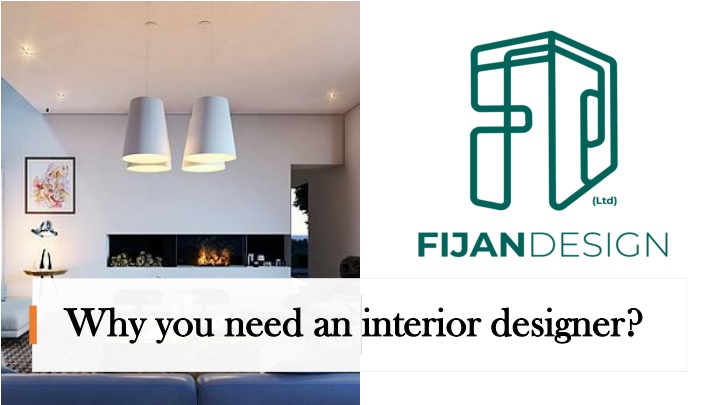why you need an interior designer why you need