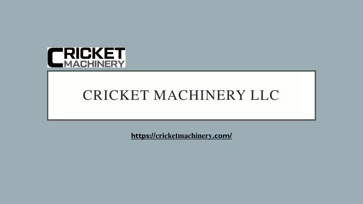 cricket machinery llc