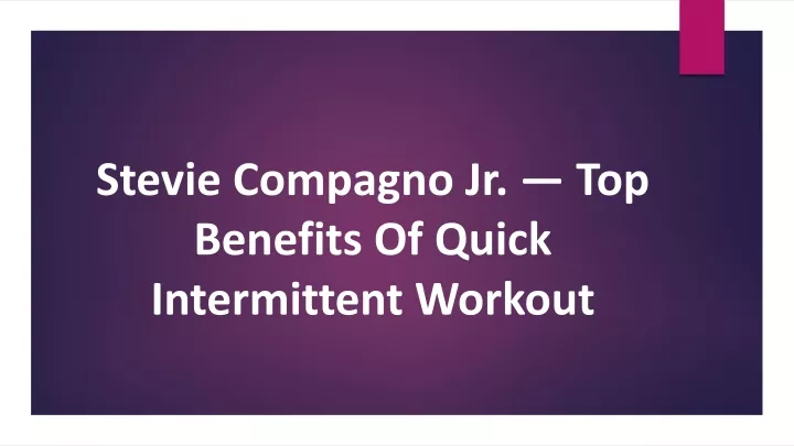 stevie compagno jr top benefits of quick intermittent workout