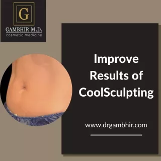 Improve Results of CoolSculpting