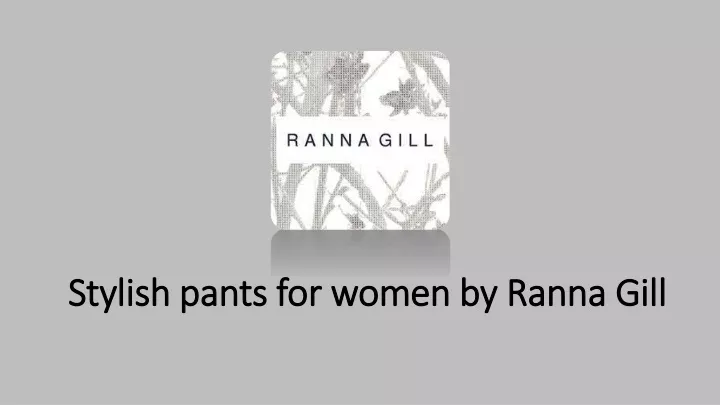 stylish pants for women by ranna gill