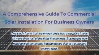 A Comprehensive Guide To Commercial Solar Installation For Business Owners