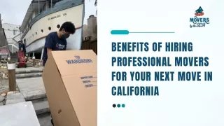 Benefits of Hiring Professional Movers for Your Next Move in California