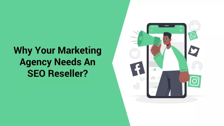 why your marketing agency needs an seo reseller