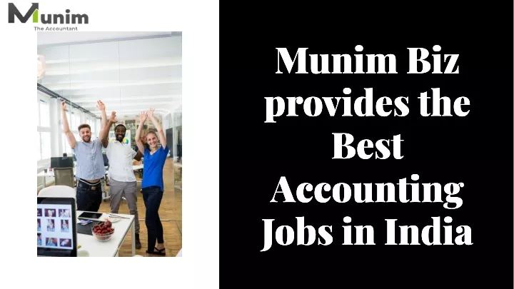 munim biz provides the best accounting jobs