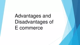 advantages and disadvantages of e commerce