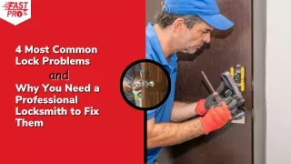 4 Most Common Lock Problems and Why You Need a Professional Locksmith to Fix The