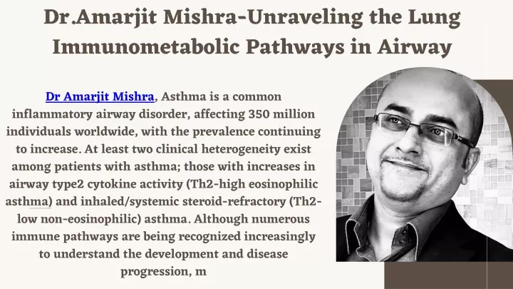 dr amarjit mishra unraveling the lung