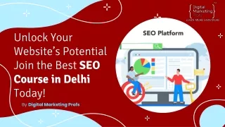 Unlock Your Website’s Potential Join the Best SEO Course in Delhi Today!.pptx