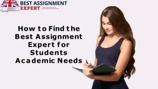 How to Find the Best Assignment Expert for Students Academic Needs