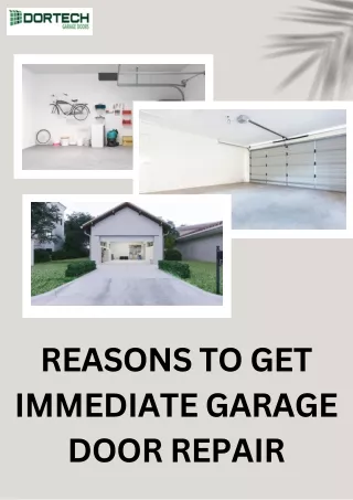 Reasons To Get Immediate Garage Door Repair