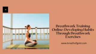 Breathwork Training Online: Developing Habits Through Breathwork Exercises