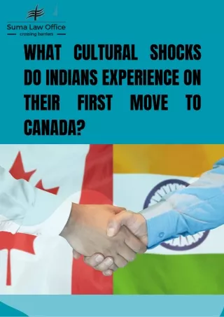 What Cultural Shocks Do Indians Experience on Their First Move to Canada