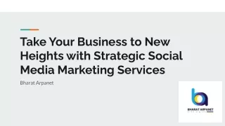 Take Your Business to New Heights with Strategic Social Media Marketing Service