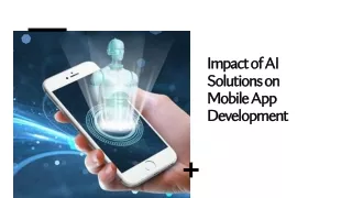 Impact of AI Solutions on Mobile App Development