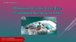 Planning for Low Cost Eye Transplant Surgery in India