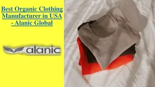 Top Organic Cotton Clothing Manufacturer in USA - Alanic Global