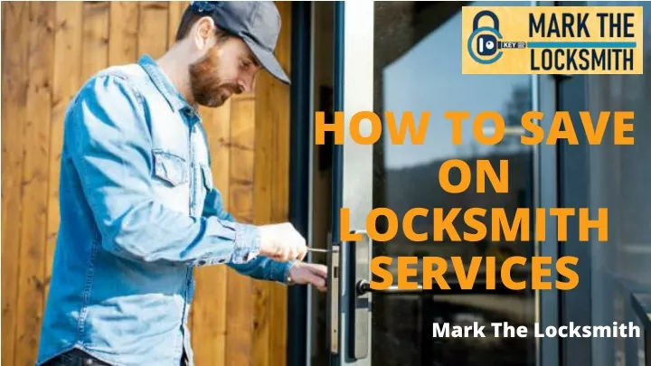 how to save on locksmith services