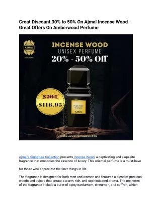 Great Discount 30% to 50% On Ajmal Incense Wood - Great Offers On Amberwood Perfume (1)
