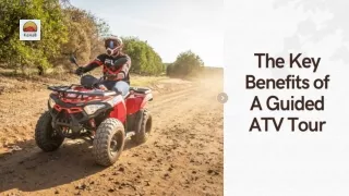 The Key Benefits of A Guided ATV Tour