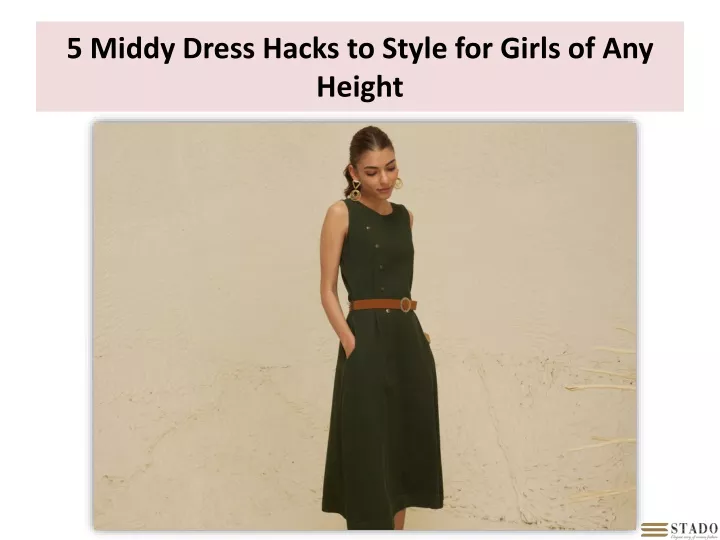 5 middy dress hacks to style for girls of any height