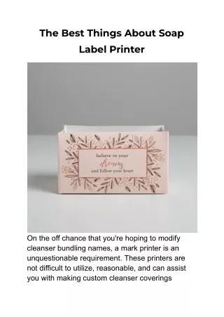 the best things about soap label printer