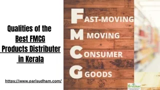 Qualities of the Best FMCG Products Distributer in Kerala