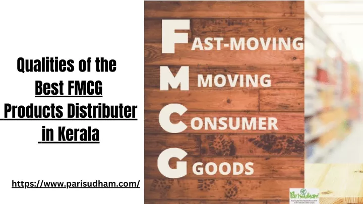 qualities of the best fmcg products distributer