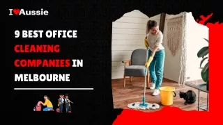 Top 9 Office Cleaning Companies in Melbourne 2024