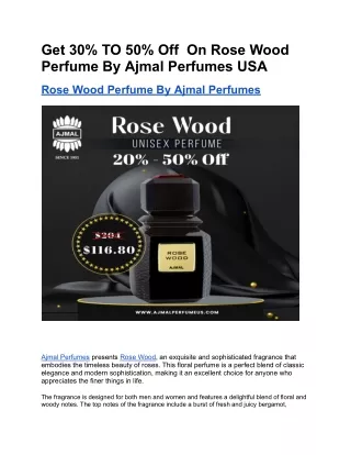 Get 30% TO 50% Off  On Rose Wood Perfume By Ajmal Perfumes USA