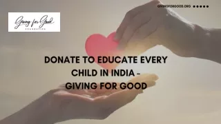 Donate to Educate Every Child in India - Giving For Good