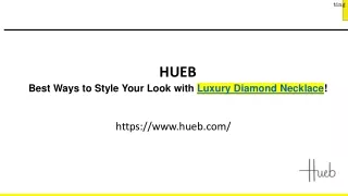 Best Ways to Style Your Look with Luxury Diamond Necklace!