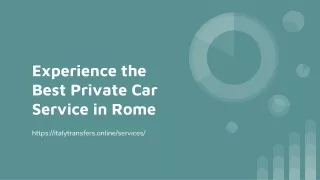 Experience the Best Private Car Service in Rome